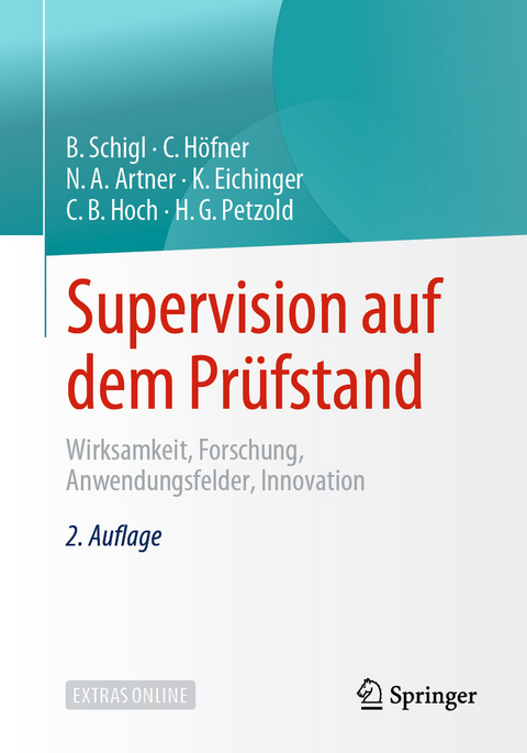 Supervision auf dem Prüfstand - Brigitte Schigl, Claudia Höfner, Noah  A. Artner, Katja Eichinger, Claudia B. Hoch, Hilarion G. Petzold