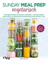 Sunday Meal Prep vegetarisch - Keda Black