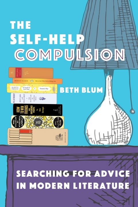 The Self-Help Compulsion - Beth Blum