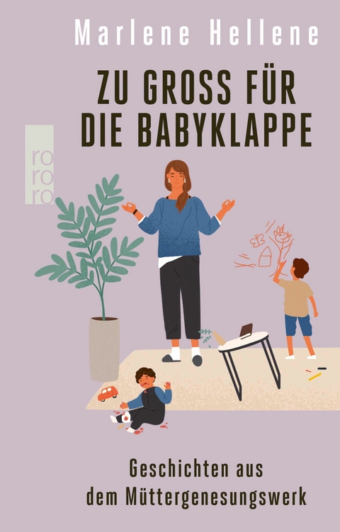 Zu groß für die Babyklappe -  Marlene Hellene