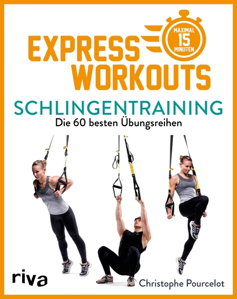 Express-Workouts - Schlingentraining -  Christophe Pourcelot