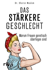 Das stärkere Geschlecht - Sharon Moalem  Dr.