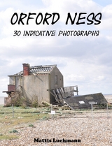 Orford Ness - 30 indicative photographs - Mattis Lühmann