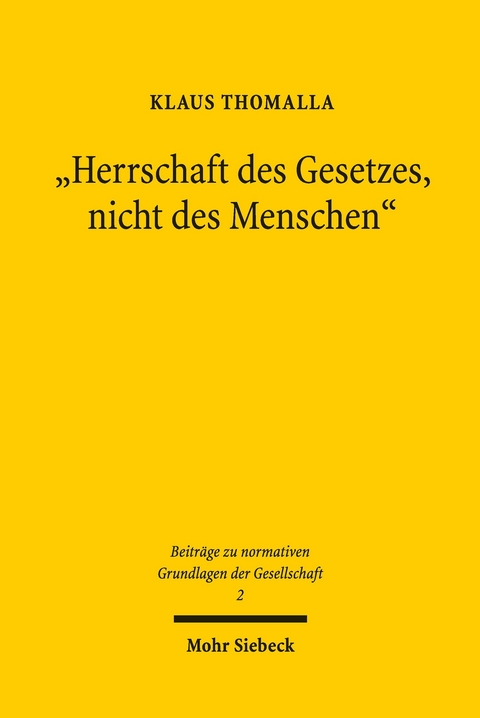 'Herrschaft des Gesetzes, nicht des Menschen' -  Klaus Thomalla