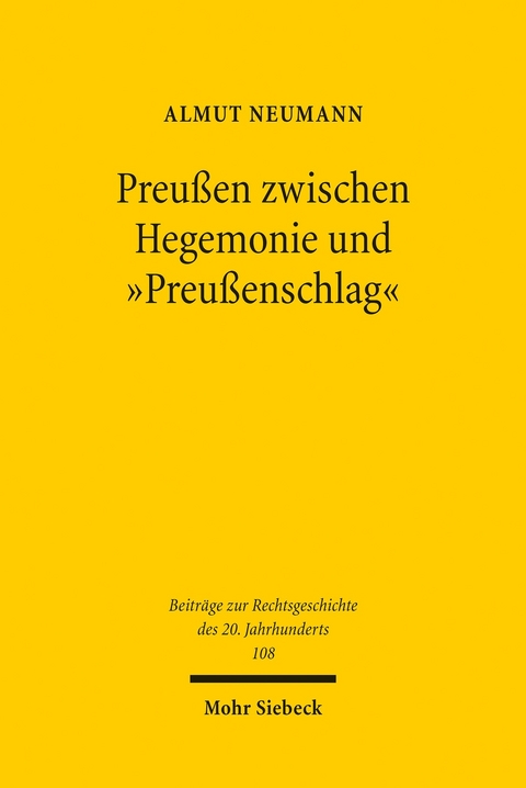 Preußen zwischen Hegemonie und 'Preußenschlag' -  Almut Neumann