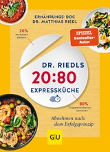 Dr. Riedls 20:80 Expressküche - Dr. med. Matthias Riedl