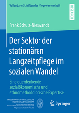 Der Sektor der stationären Langzeitpflege im sozialen Wandel - Frank Schulz-Nieswandt