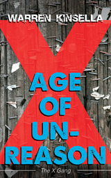 Age of Unreason - Warren Kinsella