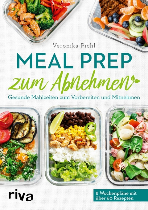 Meal Prep zum Abnehmen - Veronika Pichl