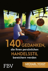 140 Gedanken, die Ihren persönlichen Handelsstil bereichern werden - Michael Voigt