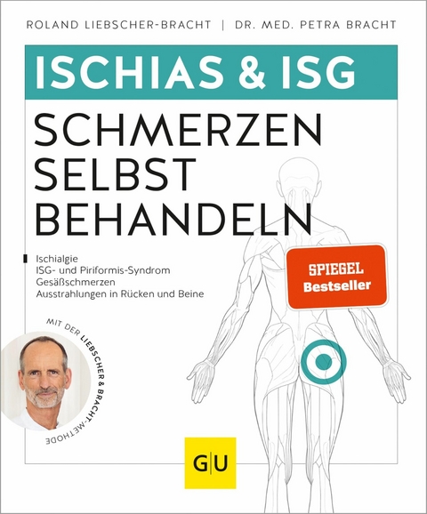 Ischias & ISG-Schmerzen selbst behandeln -  Roland Liebscher-Bracht,  Dr. med. Petra Bracht