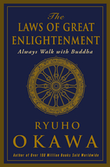 Laws of Great Enlightenment -  Ryuho Okawa