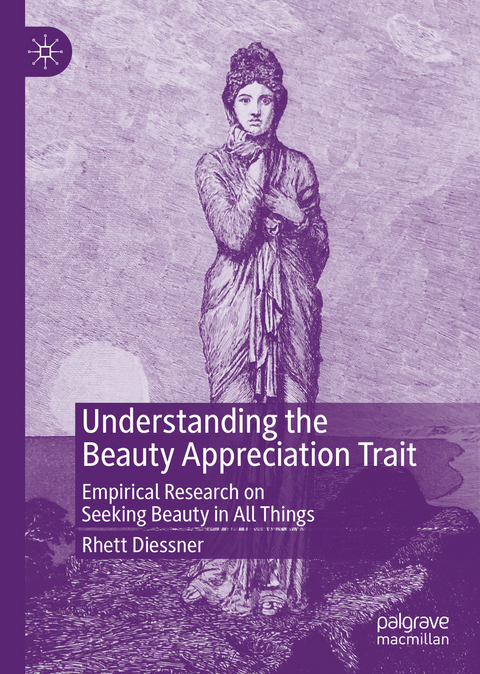 Understanding the Beauty Appreciation Trait - Rhett Diessner