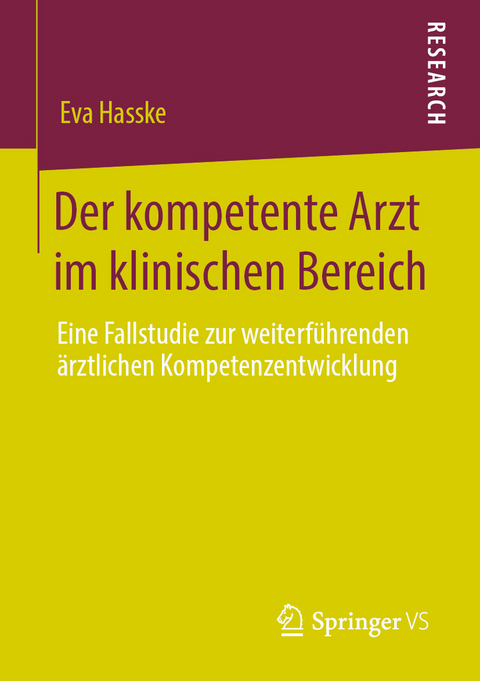 Der kompetente Arzt im klinischen Bereich - Eva Hasske