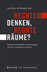 Rechtes Denken, rechte Räume? - 