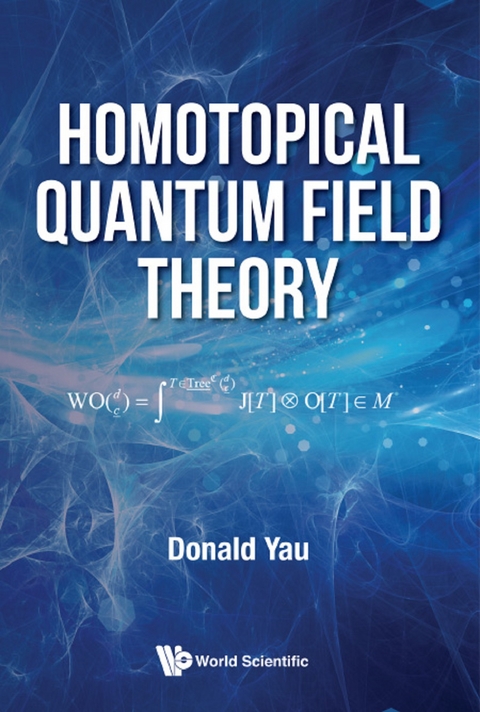 HOMOTOPICAL QUANTUM FIELD THEORY - Donald Yau