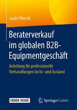 Beraterverkauf im globalen B2B-Equipmentgeschäft - Guido Wenski