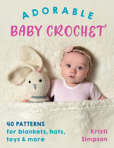 Adorable Baby Crochet -  Kristi Simpson