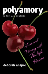 Polyamory in the 21st Century -  Deborah Anapol