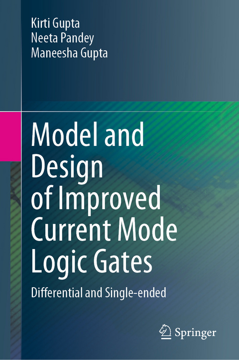 Model and Design of Improved Current Mode Logic Gates - Kirti Gupta, Neeta Pandey, Maneesha Gupta