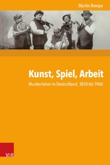 Kunst, Spiel, Arbeit -  Martin Rempe