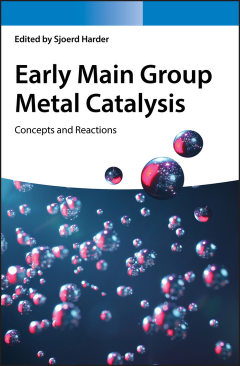 Early Main Group Metal Catalysis - 