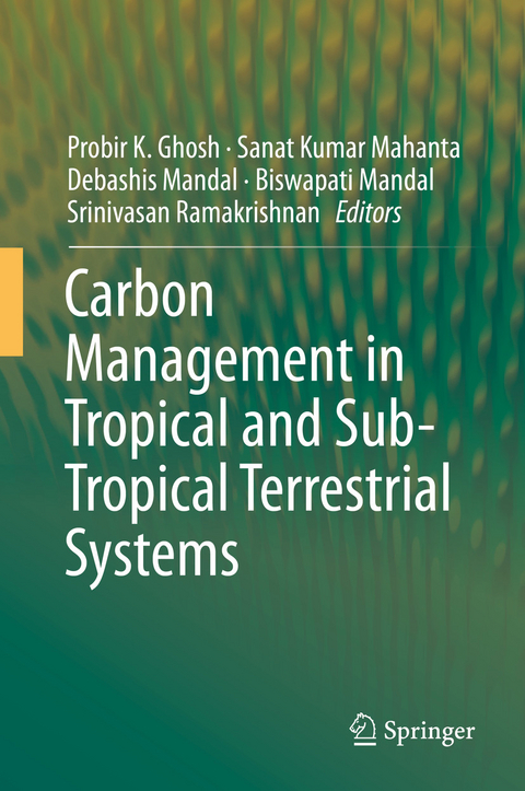 Carbon Management in Tropical and Sub-Tropical Terrestrial Systems - 