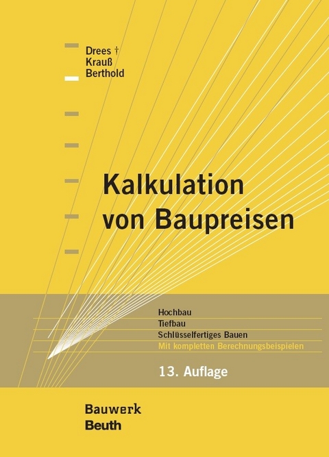 Kalkulation von Baupreisen -  Christian Berthold,  Gerhard Drees,  Siri Krauß