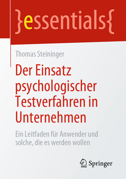 Der Einsatz psychologischer Testverfahren in Unternehmen - Thomas Steininger