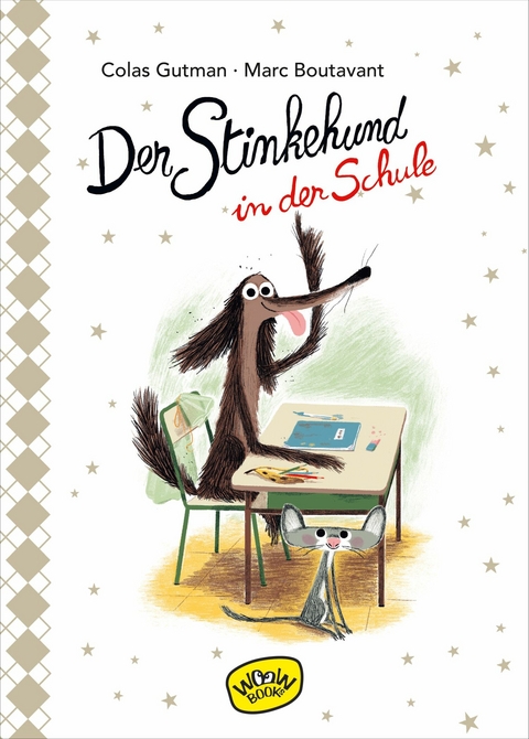 Der Stinkehund in der Schule (Bd.4) -  Colas Gutman