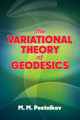 Variational Theory of Geodesics -  M. M. Postnikov