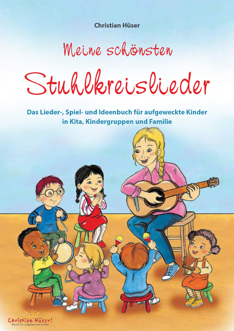 Meine schönsten Stuhlkreislieder - Christian Hüser, Frank Fermate, Tanja Mensler, Beate M. Dapper