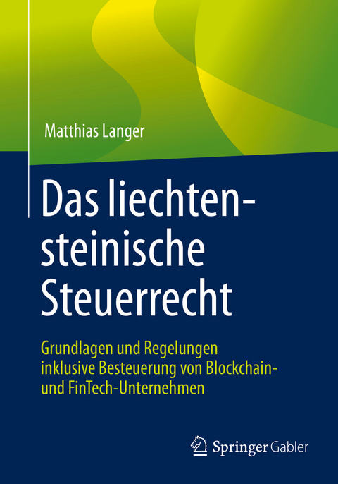 Das liechtensteinische Steuerrecht - Matthias Langer