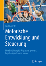 Motorische Entwicklung und Steuerung - Paul Geraedts