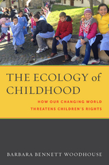 The Ecology of Childhood - Barbara Bennett Woodhouse