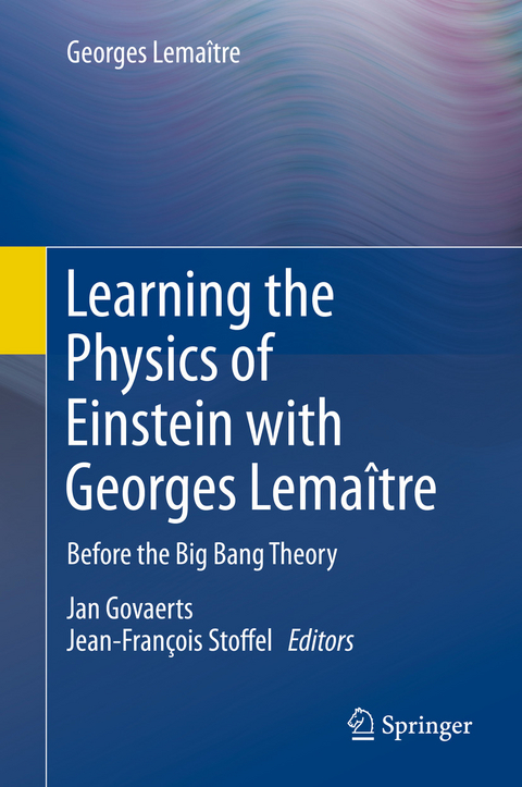 Learning the Physics of Einstein with Georges Lemaître - Georges Lemaître