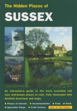 The Hidden Places of Sussex - Roberts, Emma