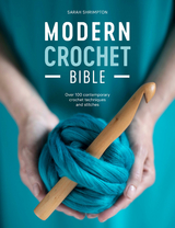 Modern Crochet Bible -  Sarah Shrimpton