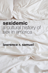 Sexidemic -  Lawrence R. Samuel