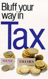 The Bluffer's Guide to Tax - Carroll, A.J.