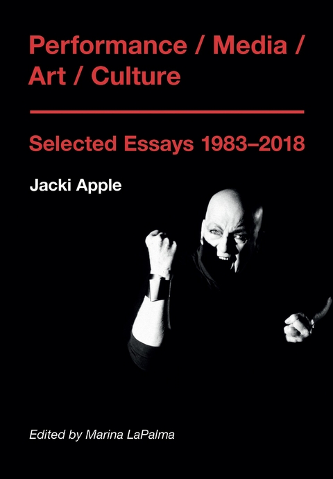 Performance / Media / Art / Culture -  Jacki Apple