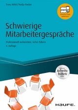 Schwierige Mitarbeitergespräche - inkl. Arbeitshilfen online -  Franz Hölzl,  Nadja Raslan