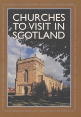 Churches to Visit in Scotland 2004-2005: 10 Years Commemoration Volume - Scotland's Churches Scheme