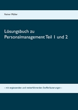 Lösungsbuch zu Personalmanagement Teil 1 und 2 - Reiner Müller