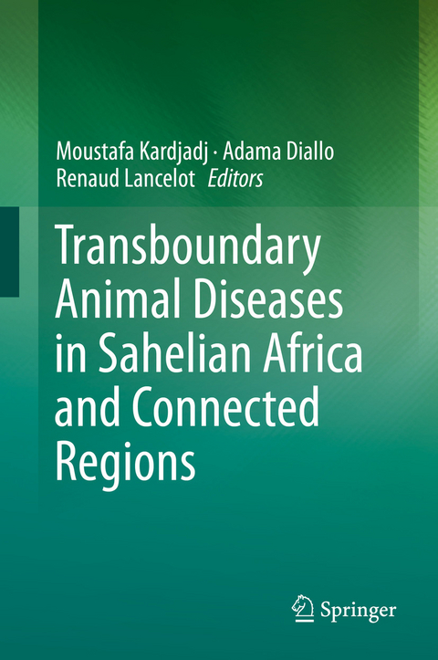 Transboundary Animal Diseases in Sahelian Africa and Connected Regions - 