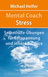 Mental Coach Stress -  Michael Helfer