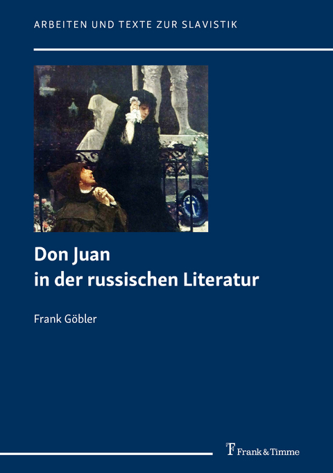 Don Juan in der russischen Literatur -  Frank Göbler