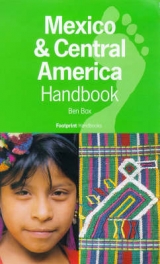 Mexico and Central American Handbook - Box, Ben