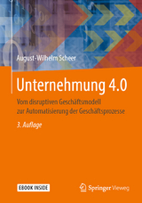 Unternehmung 4.0 - August-Wilhelm Scheer