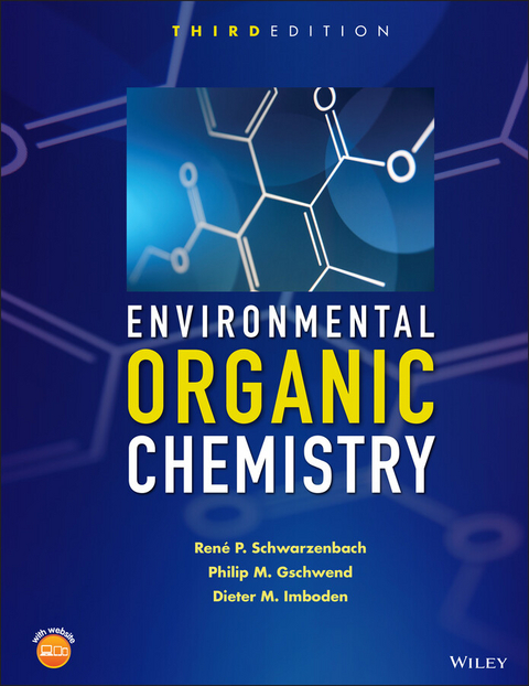 Environmental Organic Chemistry - René P. Schwarzenbach, Philip M. Gschwend, Dieter M. Imboden